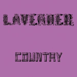 Lavender Country: <em>Lavender Country</em>
