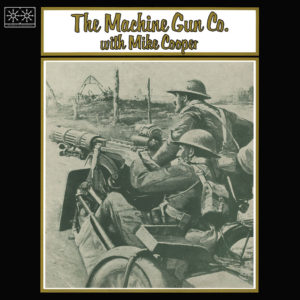 Mike Cooper:  <em>Places I Know/The Machine Gun Co. with Mike Cooper</em>