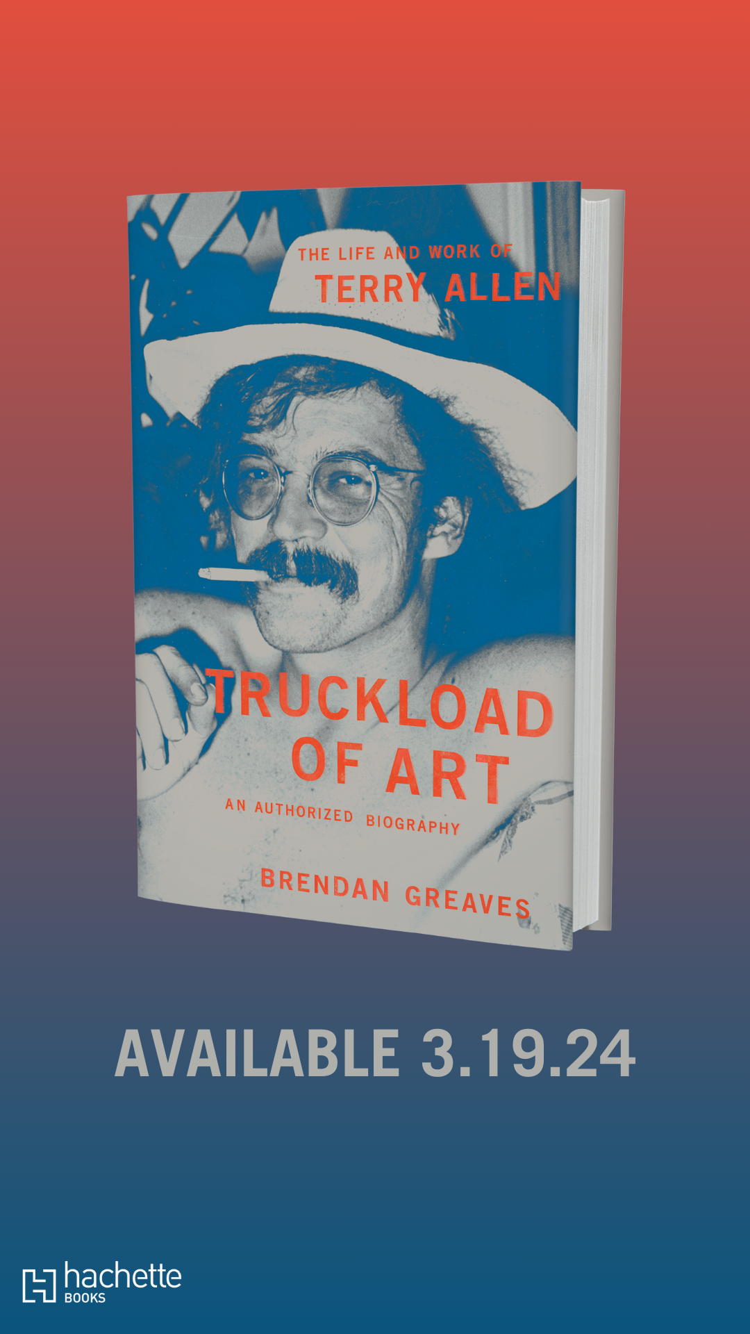 Brendan Greaves: <em>Truckload of Art: The Life and Work of Terry Allen – An Authorized Biography</em> - Image 2